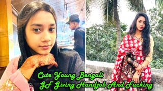 Cute Young Bengali GF Giving Handjob And Fucking Video